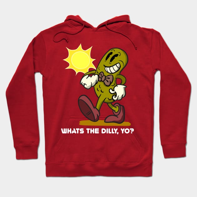 What’s the dilly, yo? Hoodie by Fingers and Potatoes